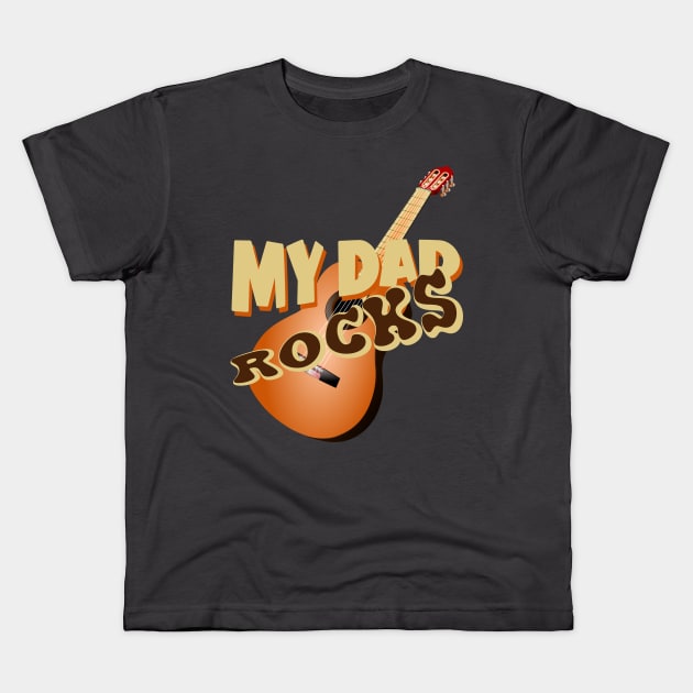 My dad rocks best dads Kids T-Shirt by LollysLane